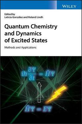 Libro Quantum Chemistry And Dynamics Of Excited States : ...