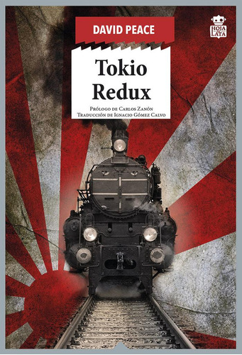 Libro: Tokio Redux. Peace, David. Hoja De Lata Editorial