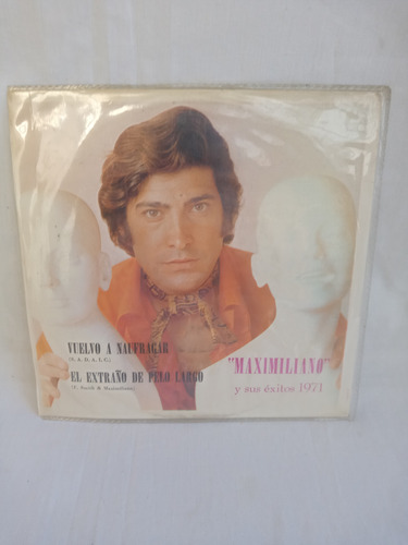 Single Maximiliano Y Sus Exitos 1971 45 Rpm Autografiado (Usado)