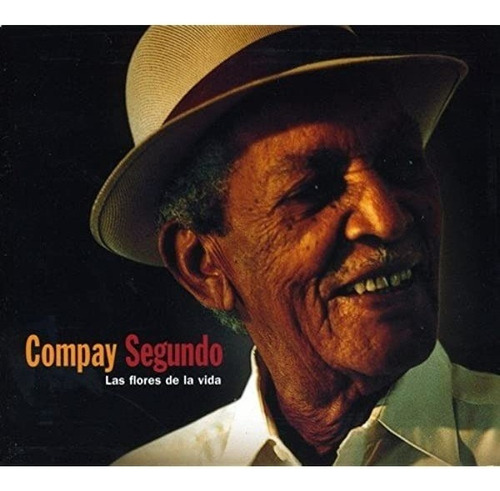 Compay Segundo Las Flores De La Vida Cd Nuevo Buena Vista