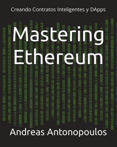 Libro: Mastering Ethereum: Creando Contratos Y (spanish Edit