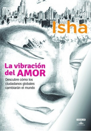 Vibracion Del Amor, La, de Isha. Editorial Aguilar en español