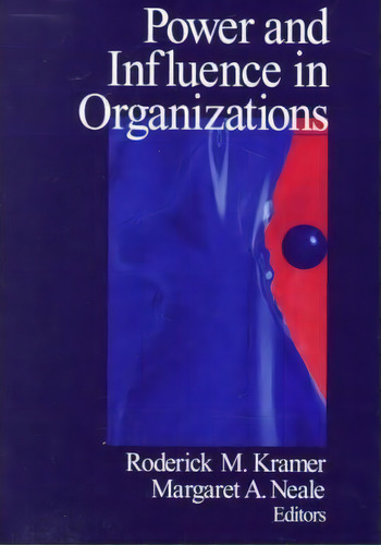 Power And Influence In Organizations, De Roderick M. Kramer. Editorial Sage Publications Inc, Tapa Blanda En Inglés