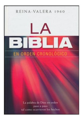 Biblia En Orden Cronologico / Tapa Dura