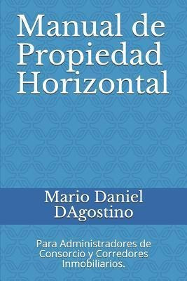 Manual De Propiedad Horizontal : Para Administradores De Con