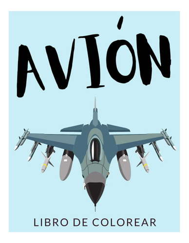 Libro: Avión Libro De Colorear : Avión Para Colorear Libro,