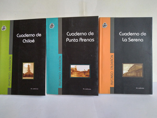 Cuadernos De Chiloé, Punta Arenas Y De La Serena ,  Calderón