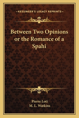 Libro Between Two Opinions Or The Romance Of A Spahi - Lo...