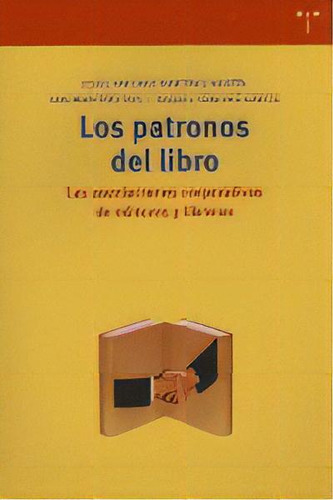 Los Patronos Del Libro, De Martínez Martín, Jesús Antonio. Editorial Ediciones Trea, S.l. En Español
