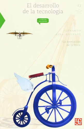 El Desarrollo De La Tecnologia - Fernando Alba Andrade