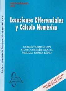 Ecuaciones Diferenciales Y Calculo Numerico - Vázquez Es...