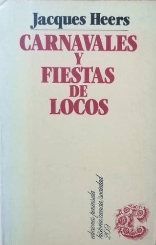 Carnavales Y Fiestas De Locos, Jacques Heers, Wl.