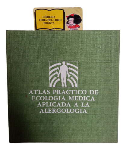 Atlas Práctico De Ecologia Medica Aplicada A La Alergologia