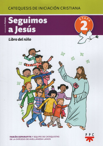 Seguimos A Jesus - Libro Del Niño - Etapa 2 - Catequesis De