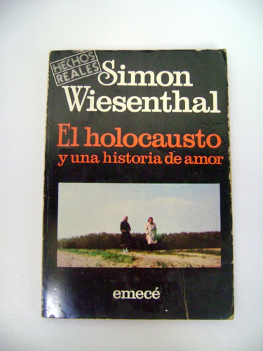 El Holocausto Y Una Historia De Amor Simon Wiesenthal Boedo