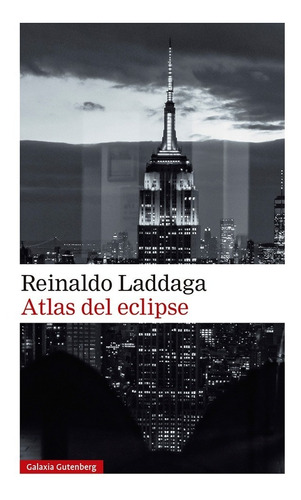 Libro Atlas Del Eclipse - Reinaldo Laddaga