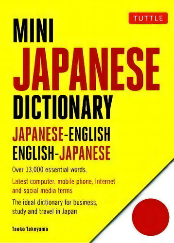 Mini Japanese Dictionary: Fully Romanized : Japanese-english, English-japanese, De Yuki Shimada. Editorial Tuttle Publishing, Tapa Blanda En Inglés