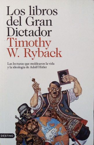 Los Libros Del Gran Dictador  Timothy W Ryback A49