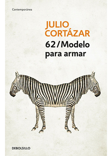 62/ Modelo Para Armar (b), De Cortázar, Julio. Editorial Debolsillo, Tapa Blanda En Español