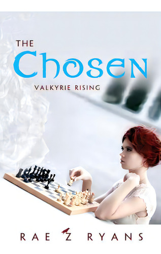 The Chosen: Valkyrie Rising, De Ryans, Rae., Vol. 1. Editorial Createspace, Tapa Blanda En Inglés