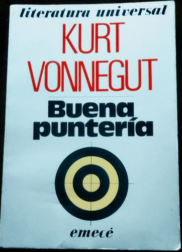 Atipicos Kurt Vonnegut Buena Puntería 1a Edición Escaso 1983