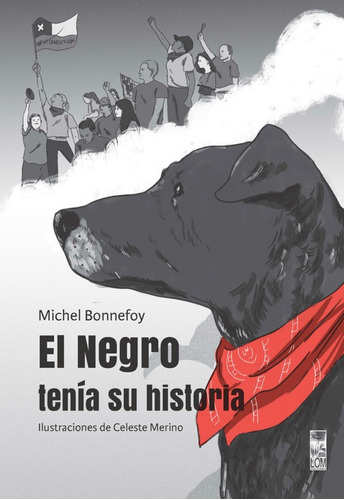 El Negro Tenía Su Historia / Michel Bonnefoy