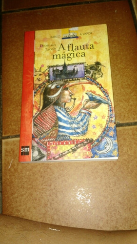 Dionísio Jacob A Flauta Mágica (Usado)