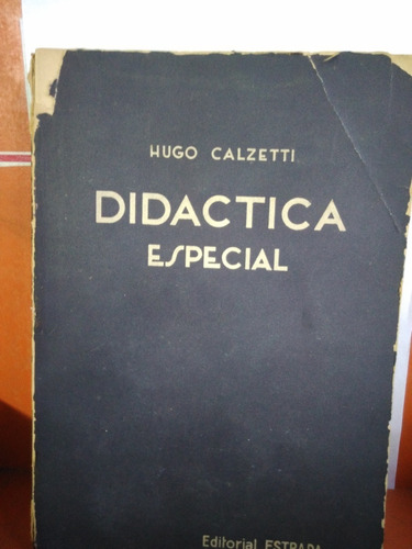 Didactica Especial De Hugo Calzetti - Editorial Estrada  -tt