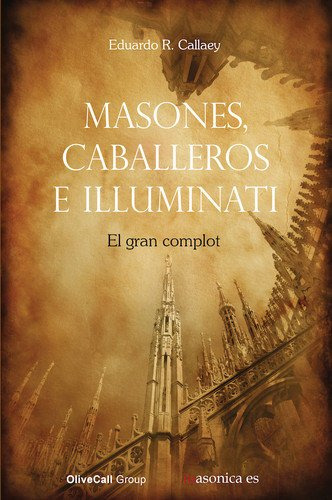 Masones Caballeros E Illuminati: El Gran Complot -serie Roja