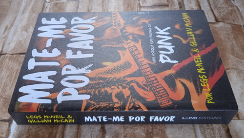 Livro Mate-me Por Favor: Uma História Sem Censura Do Punk, De Gillian Mccain, 2021. (Usado)
