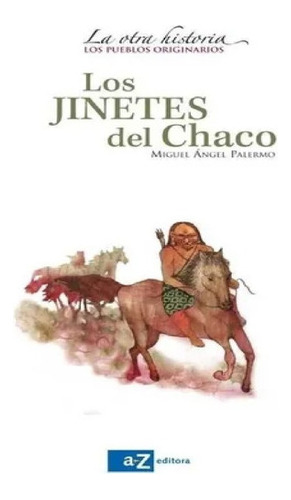 Los Jinetes Del Chaco Nuevo