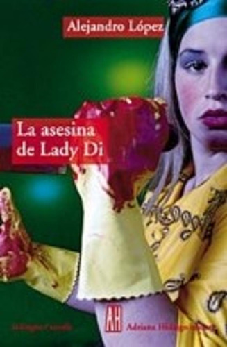 Asesina De Lady Di -alejandro Lopez -aaa