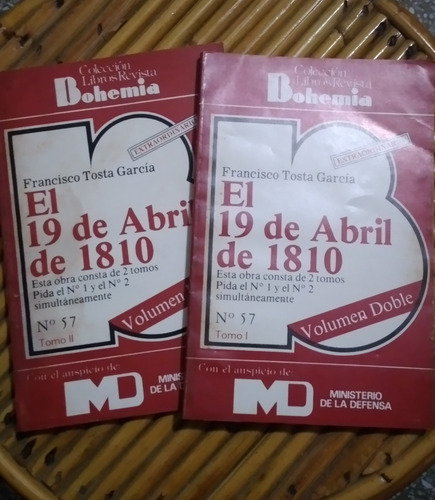 El 19 De Abril De 1810 / Francisco Tosta Garcia / Tomos I Ii