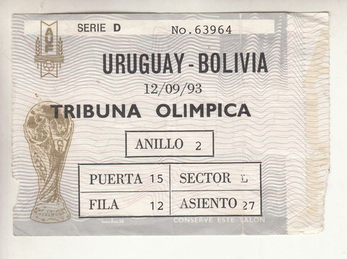 Entrada Futbol Eliminatorias 1993 Uruguay Bolivia Centenario