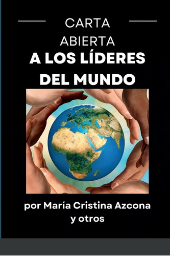 Libro: Carta Abierta A Los Líderes Del Mundo (spanish
