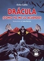 Libro Dracula (como Yo Me Lo Acuerdo) De Oche Califa