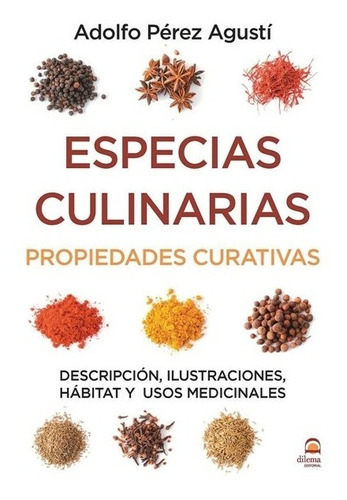 Especias Culinarias . Propiedades Curativas