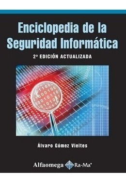 Libro Enciclopedia De La Seguridad Informática - 2ª Ed.
