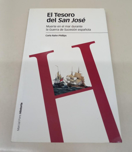 El Tesoro Del San Jose * Rahn Phillips * Muerte En El Mar