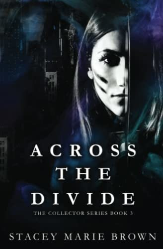 Book : Across The Divide (the Collectors) - Brown, Stacey..