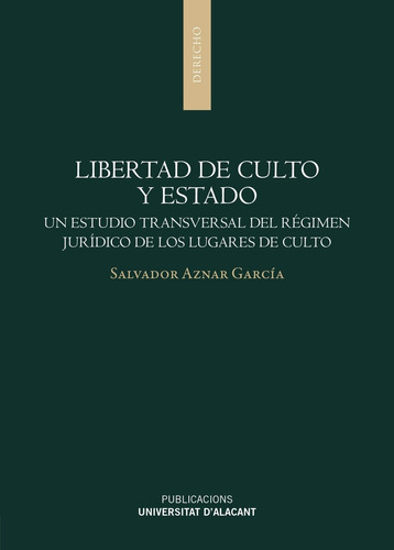 Libertad De Culto Y Estado - Aznar García, Salvador  - *