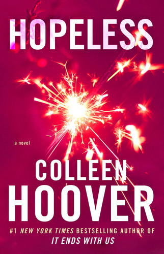 Hopeless: A Novel, de Colleen Hoover., vol. 1.0. Editorial Pocket Books, tapa blanda, edición 1.0 en inglés, 2023