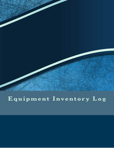 Libro:  Equipment Inventory Log (accounting Journals)