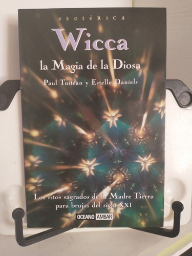 Wicca La Magia De La Diosa-paul Tuitéan-oceano Ambar