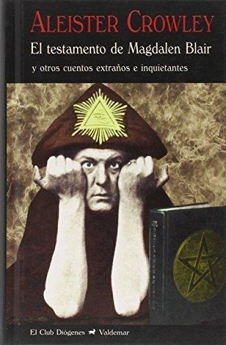 Testamento De Magdalen Blair, El - Aleister Crowley