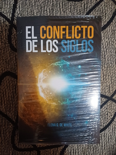 El Conflicto De Los Siglos - Elena White