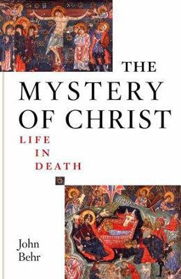 Libro The Mystery Of Christ : Life In Death - John Behr