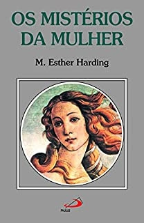 Livro Misterios Da Mulher - Esther Harding [2019]