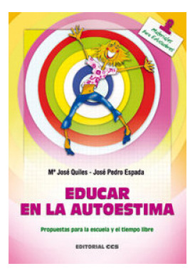 Libro Educar En La Autoestima. Propuestas Para La Escuela Y