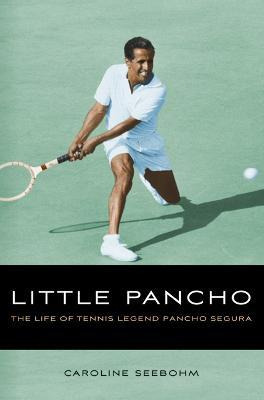 Libro Little Pancho : The Life Of Tennis Legend Pancho Se...